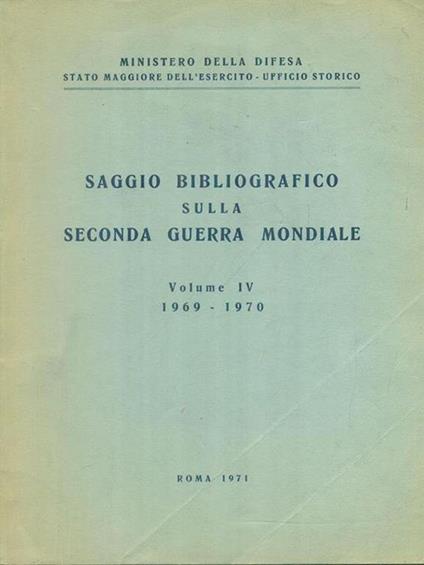 Saggio bibliografico sulla Seconda Guerra Mondiale e conflitti successivi vol. IV - copertina