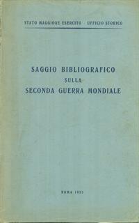 Saggio bibliografico sulla Seconda Guerra Mondiale