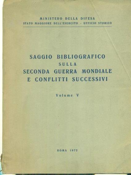 Saggio bibliografico sulla Seconda Guerra Mondiale e conflitti successivi V - copertina