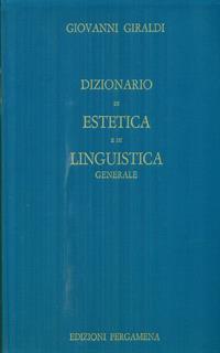 Dizionario di estetica e di linguistica generale