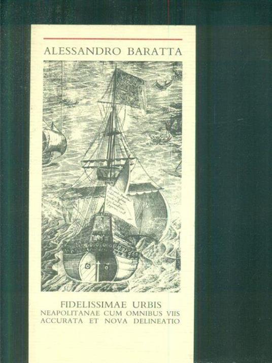 Fidelissimae Urbis Neapolitanae - Alessandro Baratta - copertina