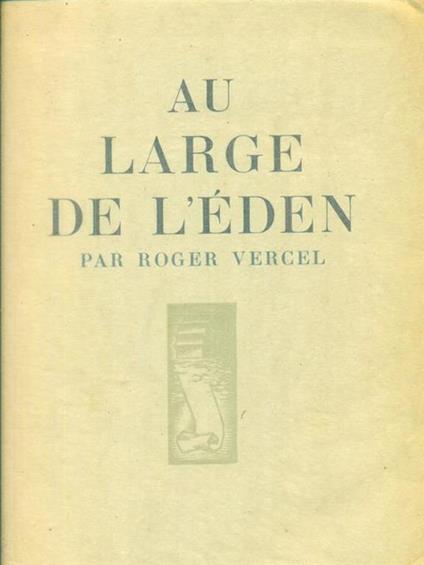 Au large de l'Eden - Roger Vercel - copertina