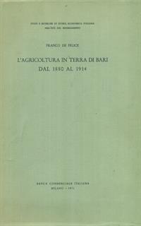 L' agricoltura in terra di Bari dal 1880 al 1914