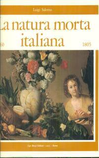 La natura morta italiana 1560-1805