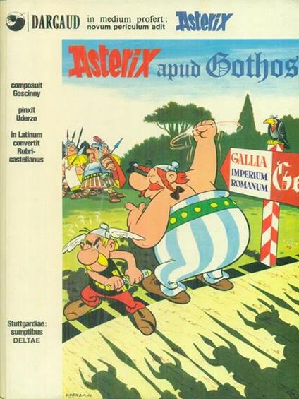 Asterix apud Gothos - René Goscinny,Uderzo - copertina