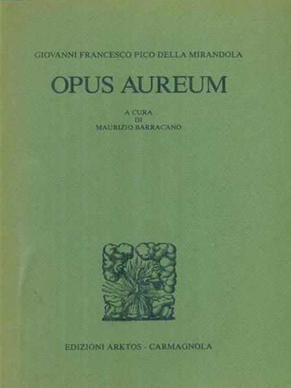 Opus Aureum - Giovanni Francesco Pico della Mirandola - copertina