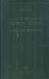 La determinazione preventiva dei tempi nelle lavorazioni meccaniche