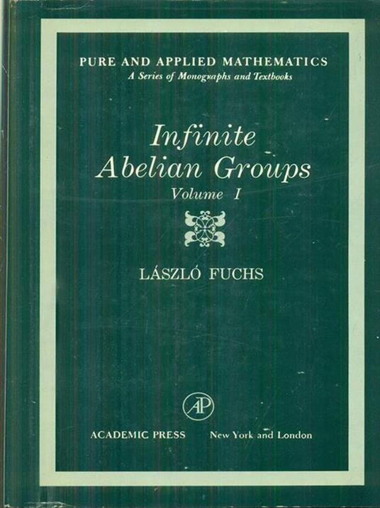 Infinite abelian groups vol. I - Laszlo Fuchs - copertina