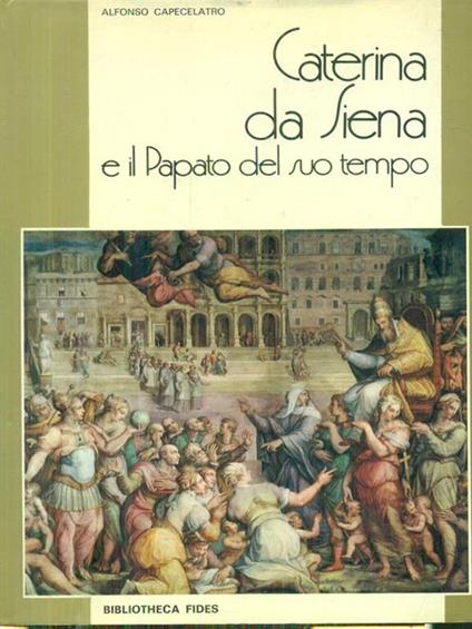 Santa Caterina e il Papato del suo tempo - Alfonso Capecelatro - copertina