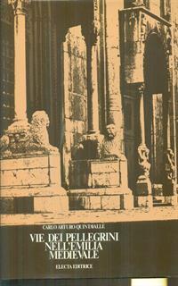 Vie dei pellegrini nell'Emilia medievale