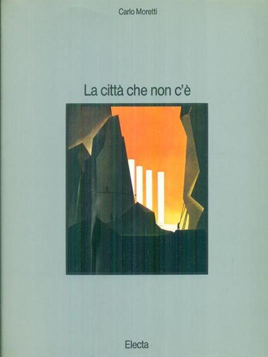 La città che non c'e' - Carlo Moretti - copertina