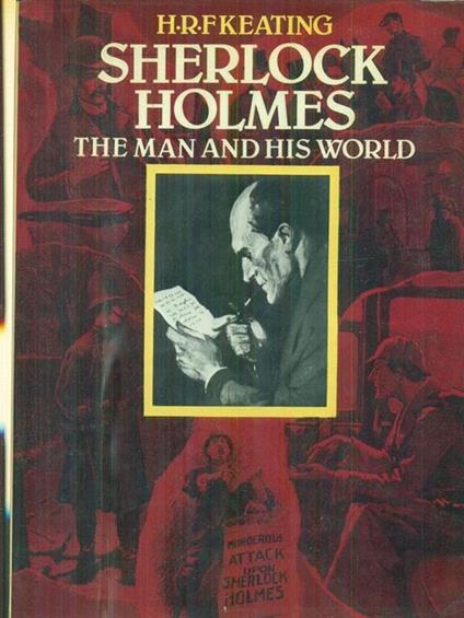 Sherlock Holmes the man and his world - H.R.F. Keating - copertina