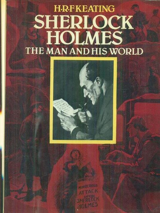 Sherlock Holmes the man and his world - H.R.F. Keating - copertina