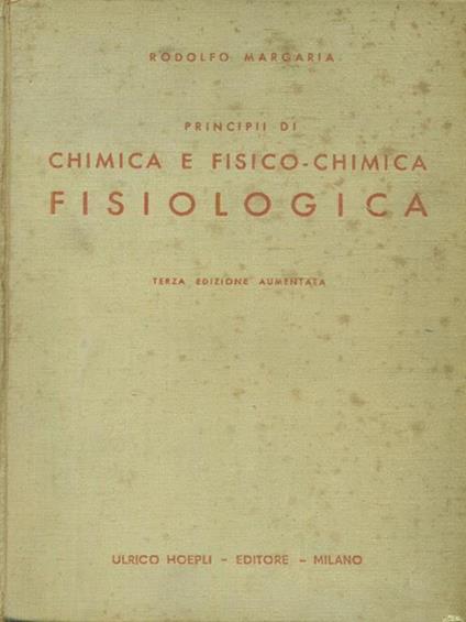 Chimica e fisico-chimica fisiologica - Rodolfo Margaria - copertina