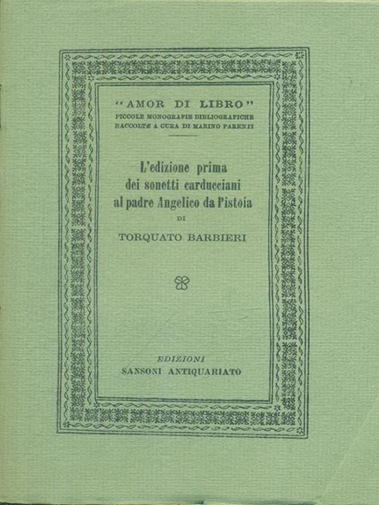 L' edizione prima dei sonetti carducciani al padre Angelico da Pistoia - Torquato Barbieri - copertina
