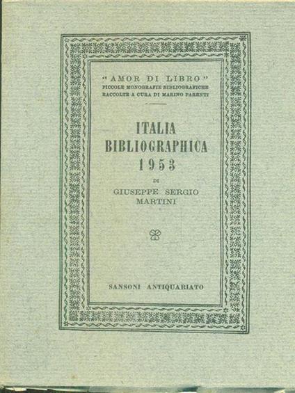Italia bibliographica 1953 - Giuseppe Sergio Martini - copertina