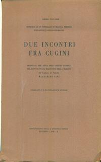 Due incontri fra cugini