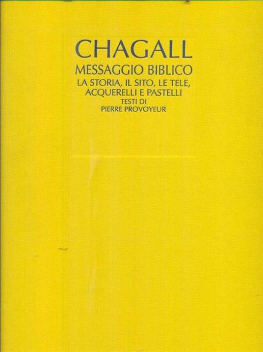 Marc Chagall Messaggio biblico - Pierre Provoyeur,Elio Ciol - copertina
