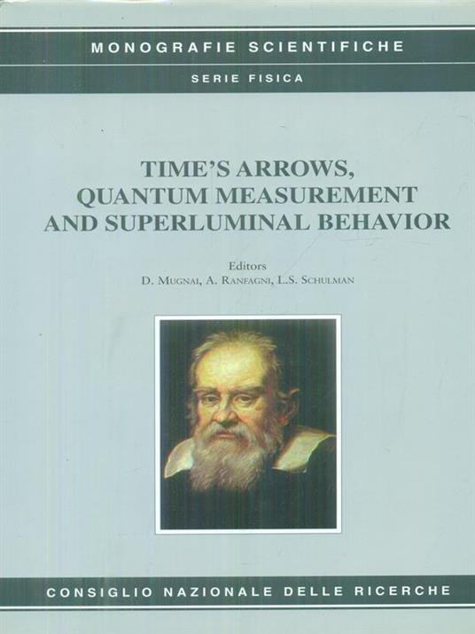 Timès arrows quantum measurement and superluminal behavior - copertina