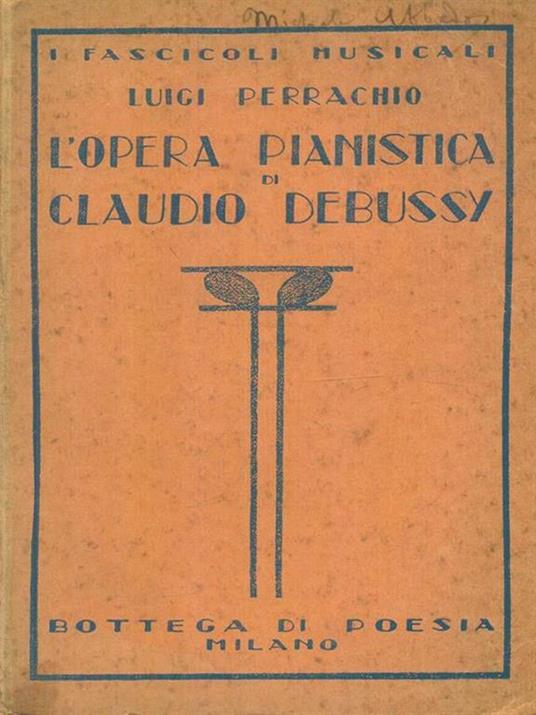 L' opera pianistica di Claudio Debussy - Luigi Perrachio - copertina