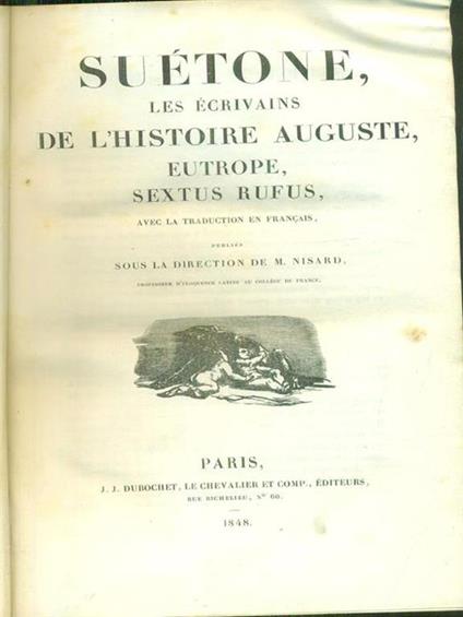 Suetone, les ecrivains de l'histoire auguste, eutrope, sextus rufus - M. Nisard - copertina
