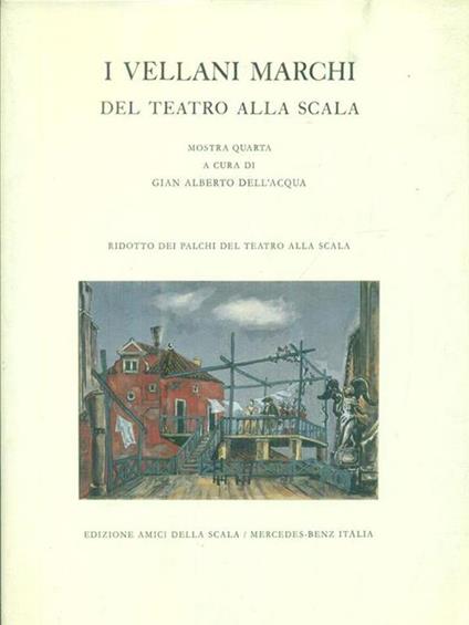 I Vellani Marchi del Teatro alla Scala - G. A. Dell'Acqua - copertina