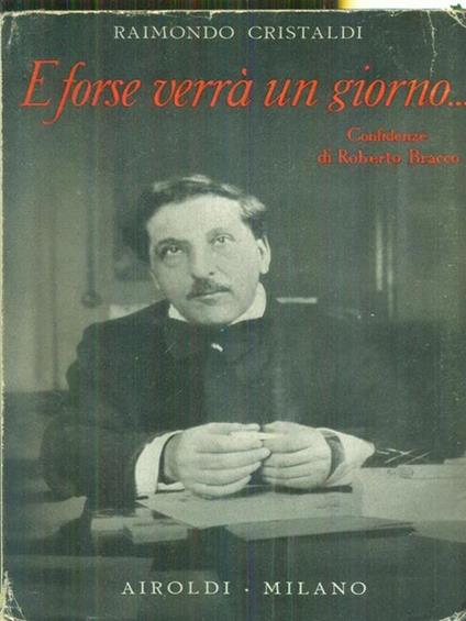 E forse verrà un giorno - Raimondo Cristaldi - copertina