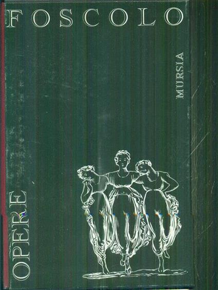 Opere - Ugo Foscolo - copertina