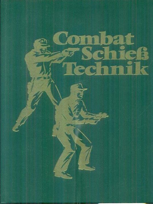Combat Schiess Technik - Siegfried Huber - copertina