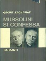 Mussolini si confessa