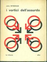 I vortici dell'assurdo