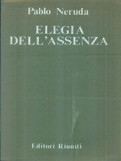 Elegia dell'assenza - Pablo Neruda - copertina