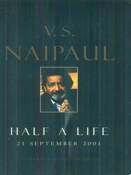 Half a life - V.S. Naipaul - copertina
