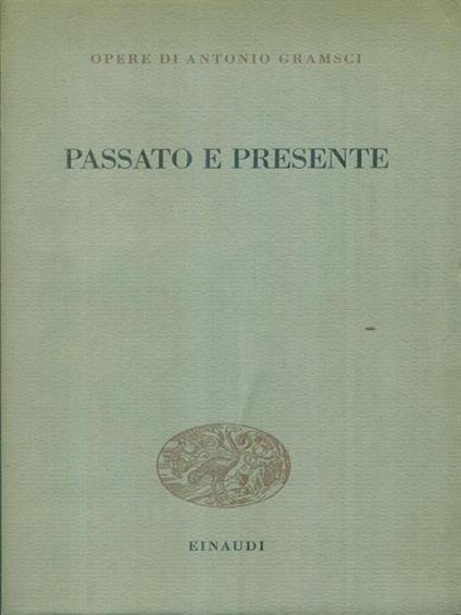 Passato e presente - Antonio Gramsci - copertina