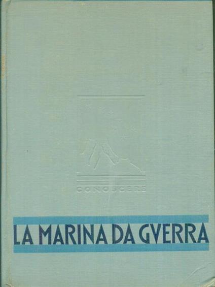 La marina da guerra - Ubaldo Degli Uberti - copertina