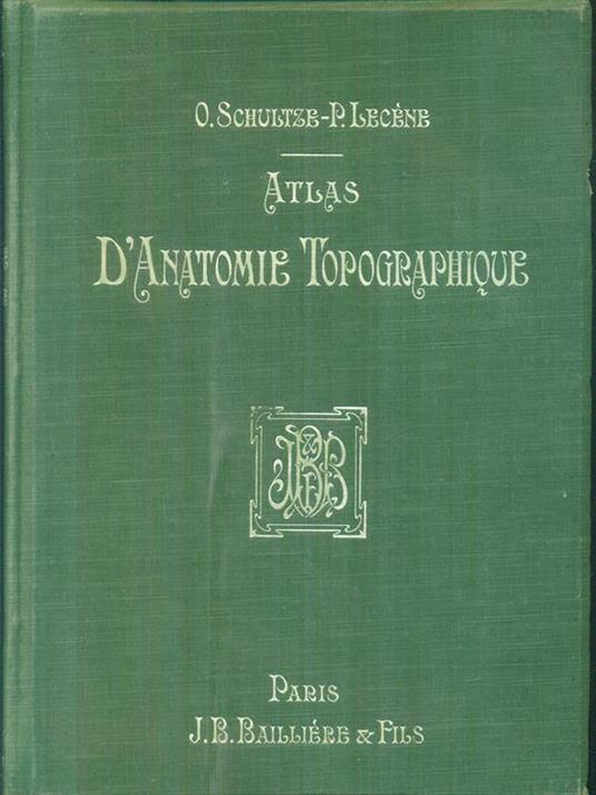Atlas d'anatomie topographique - Schultze - copertina