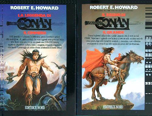 La leggenda di Conan il Cimmero - Il regno di Conan il Grande 2 voll. - Robert E. Howard - copertina