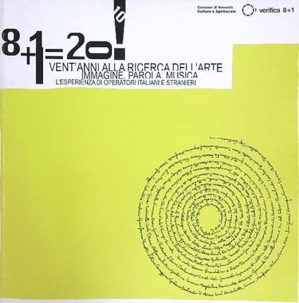 8+1= 20 ! Vent'anni alla ricerca dell'Arte Immagine Parola Musica. - copertina