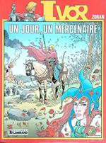 Zoran Ivor - Un jour, un mercenaire