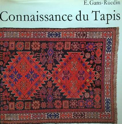 Connaissance du Tapis - E. Gans-Ruedin - copertina