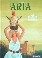 Aria. La fugue d'aria