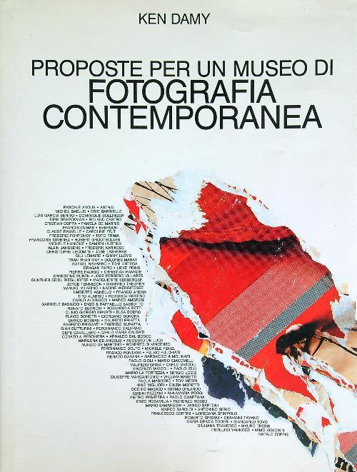 Proposte per un museo di fotografia contemporanea - Ken Damy - copertina
