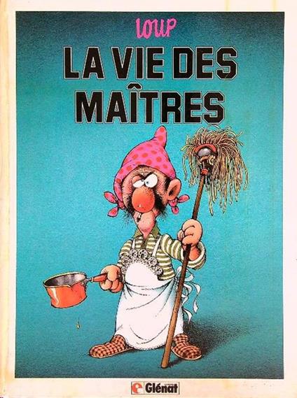 La vie des maitres - Loup - copertina