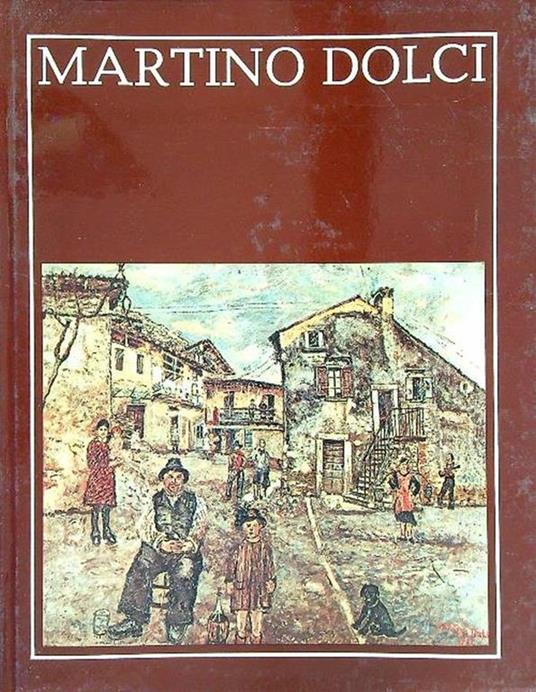 Martino dolci - Luciano Spiazzi - copertina