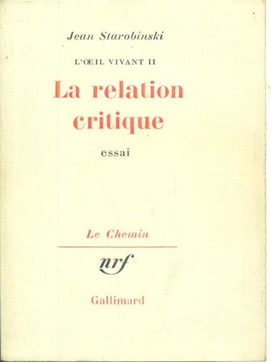 La relation critique - Jean Starobinski - copertina