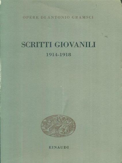 Scritti giovanili 1914*1918 - Antonio Gramsci - copertina