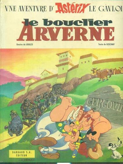 Le bouclier Arverne - Albert Uderzo,Goscinny - copertina