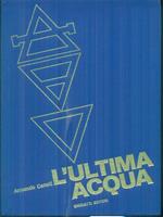 L' ultima acqua 2vv
