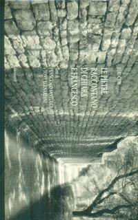 Le pietre raccontano di Chiara e Francesco