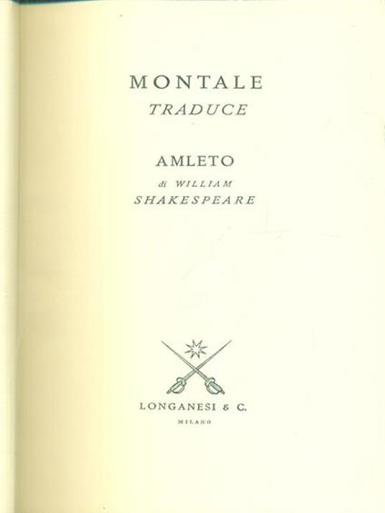 Montale traduce Amleto di William Shakespeare - Eugenio Montale - copertina